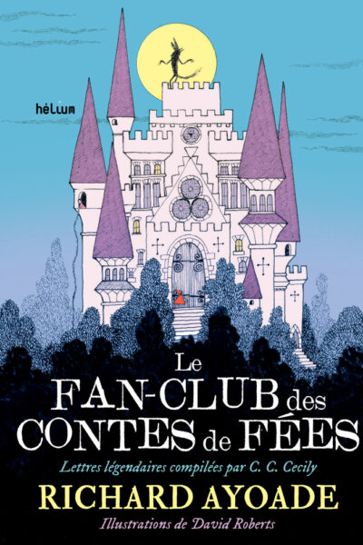 LE FAN-CLUB DES CONTES DE FEES