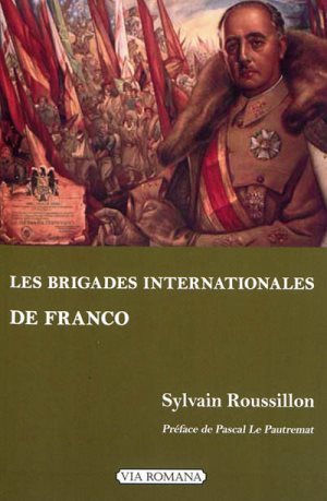 LES BRIGADES INTERNATIONALES DE FRANCO