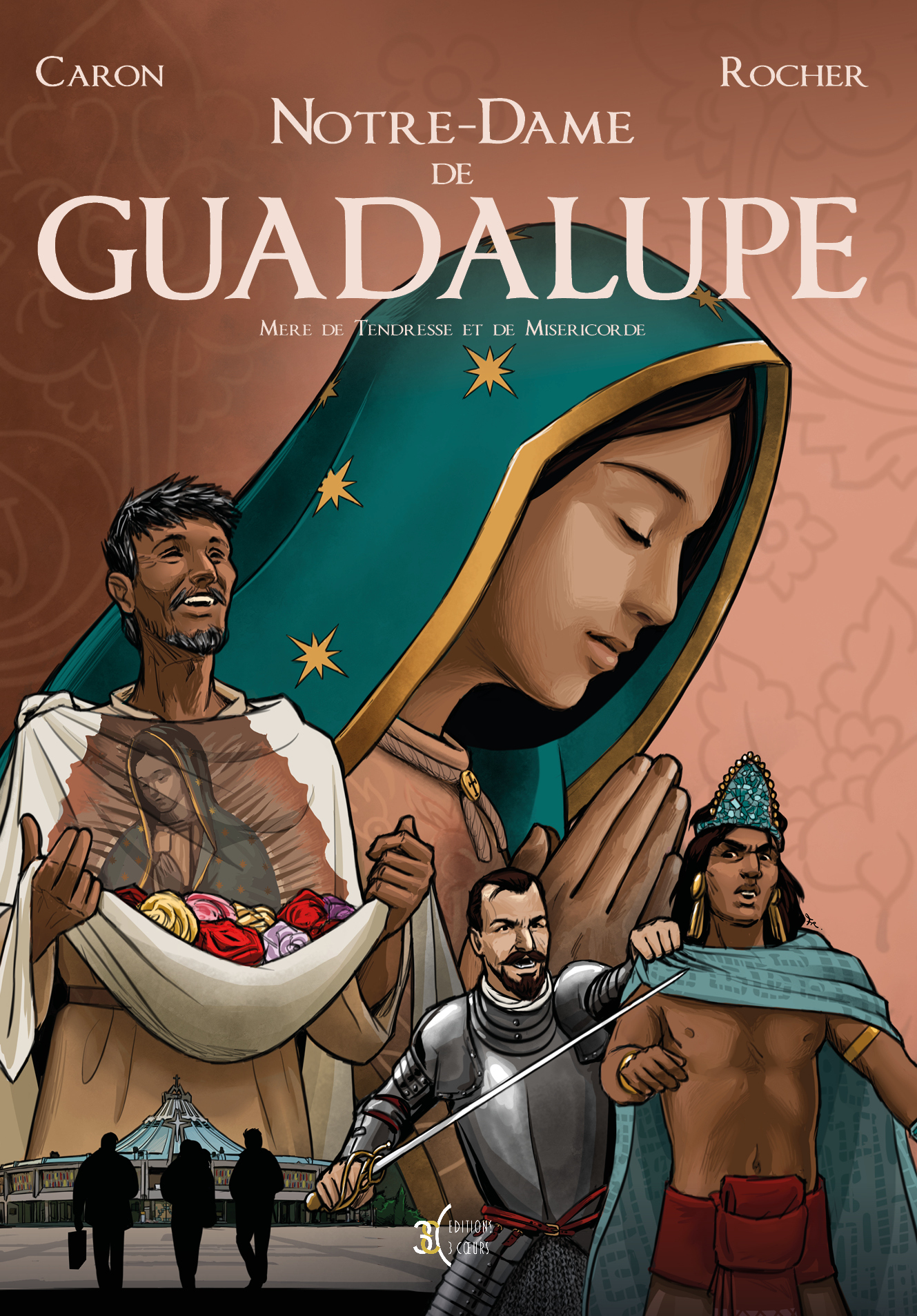 NOTRE DAME DE GUADALUPE : MERE DE TENDRESSE ET DE MISERICORDE