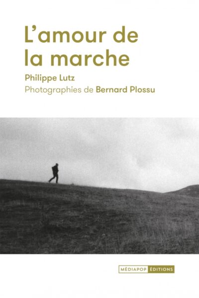 L'AMOUR DE LA MARCHE