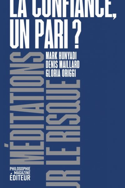 LA CONFIANCE, UN PARI?