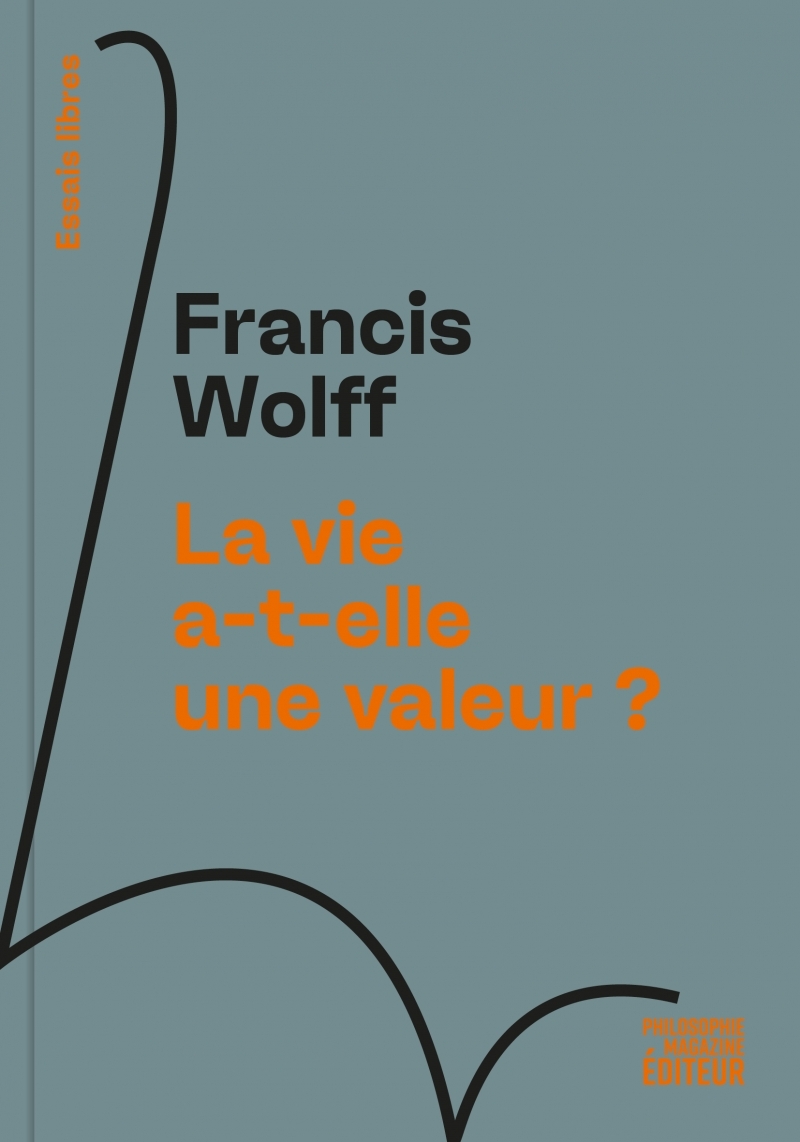 LA VIE A T ELLE UNE VALEUR