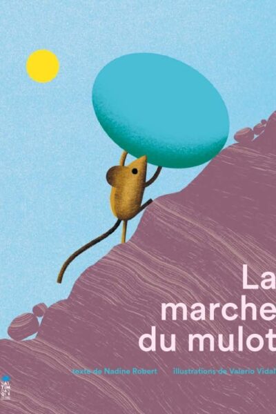 LA MARCHE DU MULOT