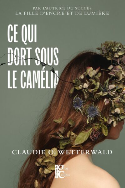 CE QUI DORT SOUS LE CAMELIA