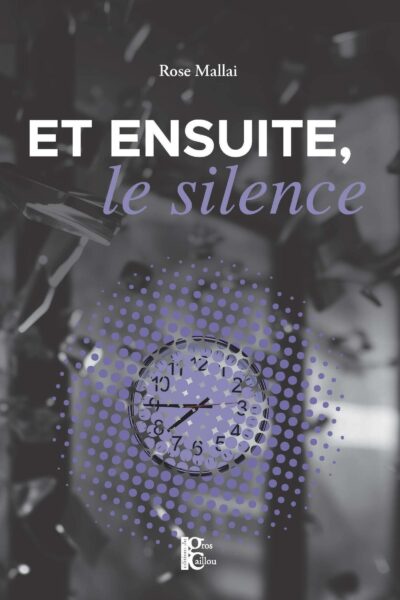 ET ENSUITE, LE SILENCE