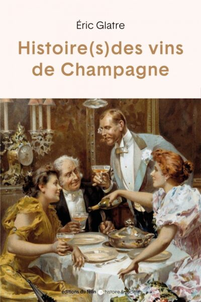 HISTOIRE(S) DES VINS DE CHAMPAGNE