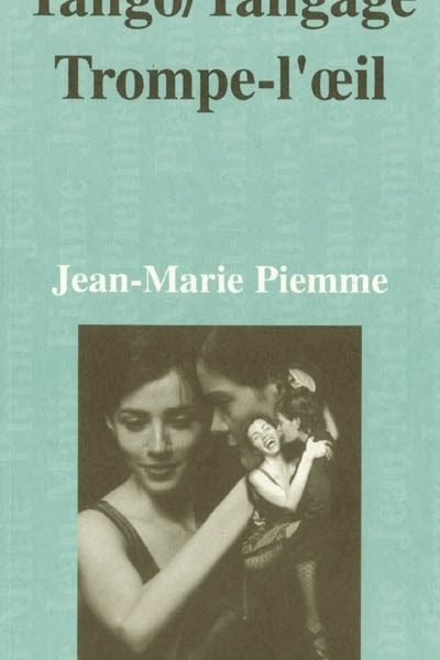 TANGO/TANGAGE/TROMPE L'OEIL