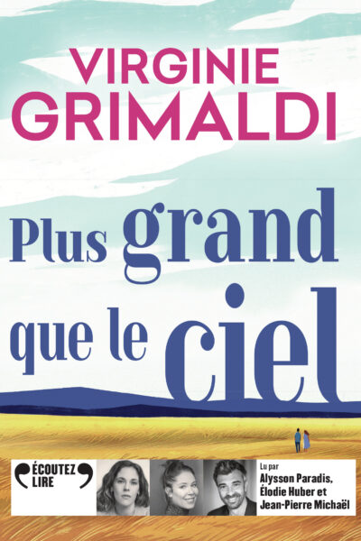 PLUS GRAND QUE LE CIEL - AUDIO