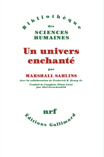 UN UNIVERS ENCHANTE ANTHROPOLOGIE DE LA PLUS GRANDE PART DE L HUMANITE