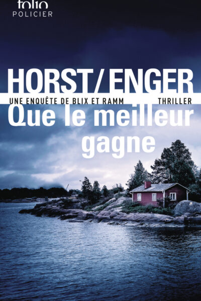 QUE LE MEILLEUR GAGNE - UNE ENQUÊTE DE BLIX ET RAMM