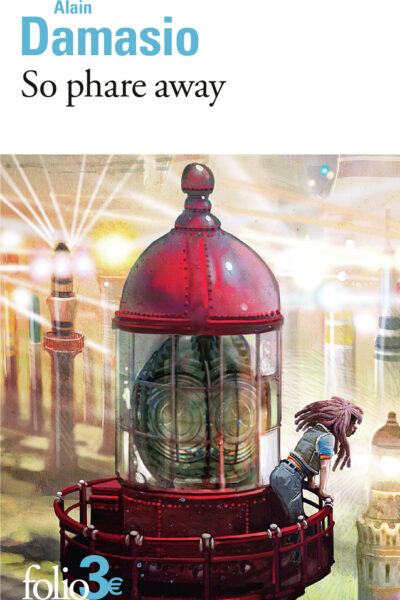 SO PHARE AWAY ET AUTRES NOUVELLES