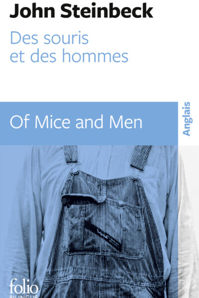 DES SOURIS ET DES HOMMES/OF MICE AND MEN - NOUVELLE TRADUCTION