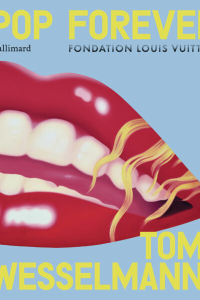 POP FOREVER - TOM WESSELMANN