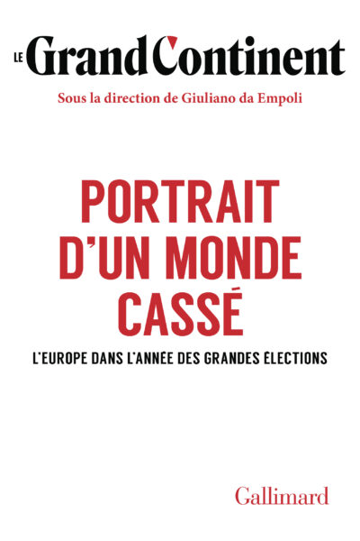PORTRAIT D'UN MONDE CASSE - L'EUROPE DANS L'ANNEE DES GRANDES ELECTIONS