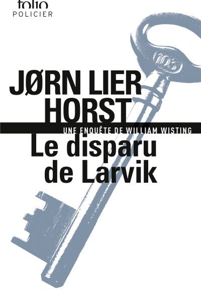 LE DISPARU DE LARVIK - UNE ENQUÊTE DE WILLIAM WISTING