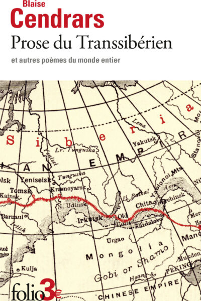 PROSE DU TRANSSIBERIEN ET AUTRES POEMES DU MONDE ENTIER