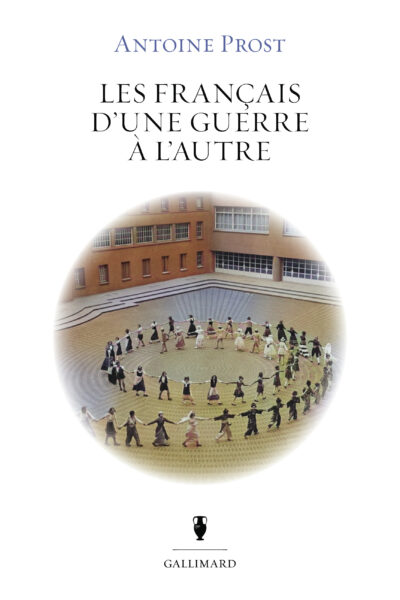 LES FRANCAIS D'UNE GUERRE A L'AUTRE