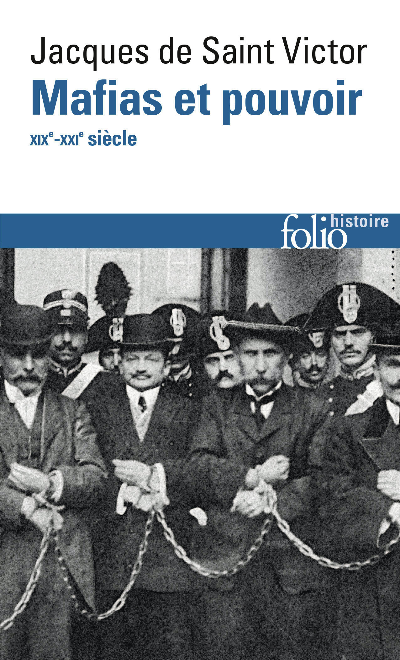 MAFIAS ET POUVOIR - XIX-XXI SIECLES