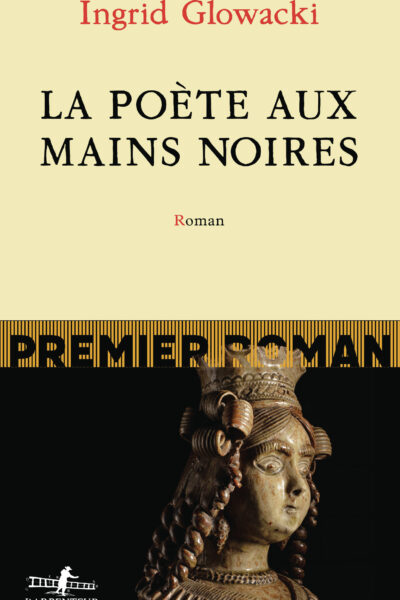 LA POETE AUX MAINS NOIRES