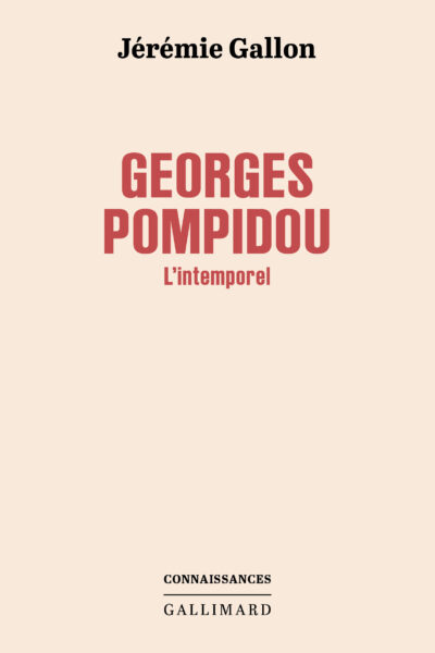 GEORGES POMPIDOU - L'INTEMPOREL