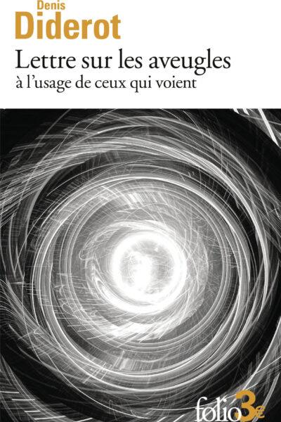 LETTRES SUR LES AVEUGLES A L'USAGE DE CEUX QUI VOIENT