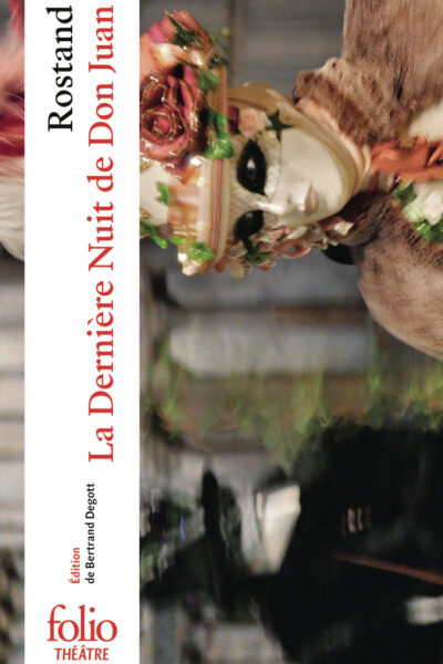 LA DERNIERE NUIT DE DON JUAN - POEME DRAMATIQUE EN DEUX PARTIES ET UN PROLOGUE