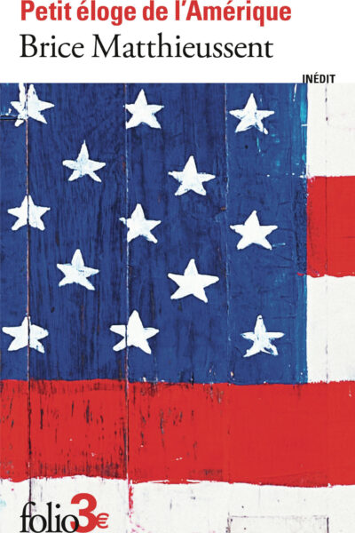 PETIT ELOGE DE L'AMERIQUE
