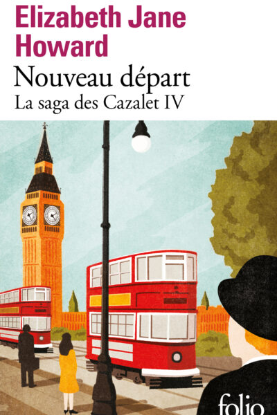 LA SAGA DES CAZALET - IV - NOUVEAU DEPART - LA SAGA DES CAZALET IV