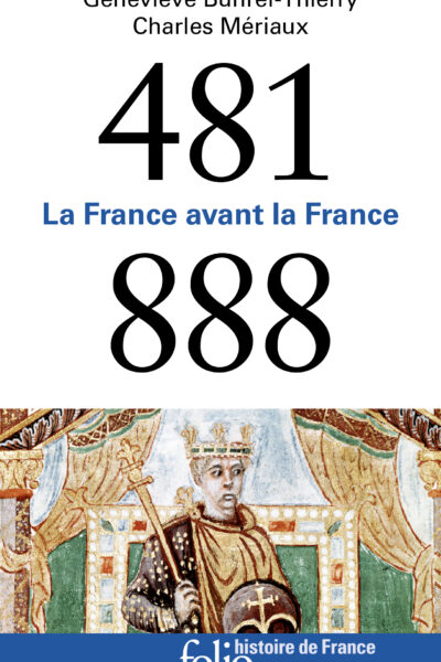 481-888 - LA FRANCE AVANT LA FRANCE