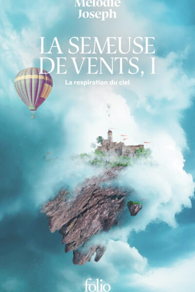 LA SEMEUSE DE VENTS T01 LA RESPIRATION DU CIEL