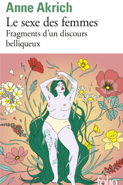 LE SEXE DES FEMMES - FRAGMENTS D'UN DISCOURS BELLIQUEUX