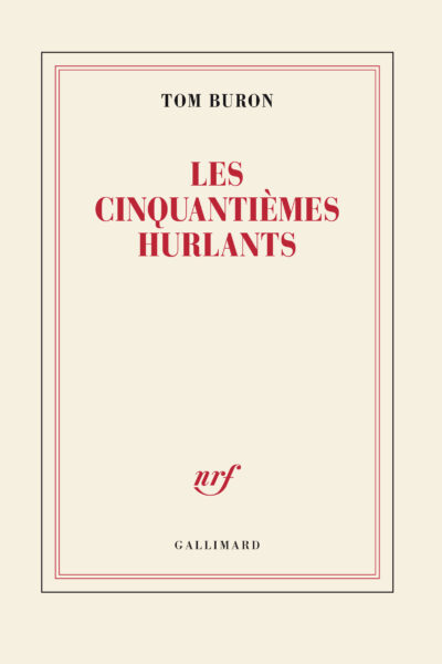LES CINQUANTIEMES HURLANTS