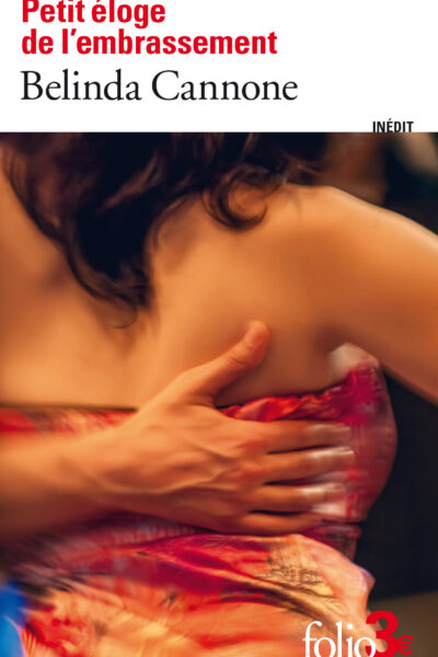 PETIT ELOGE DE L'EMBRASSEMENT