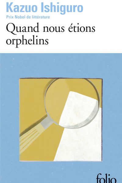 QUAND NOUS ETIONS ORPHELINS