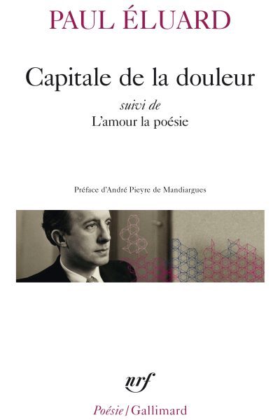 CAPITALE DE LA DOULEUR / L'AMOUR LA POESIE