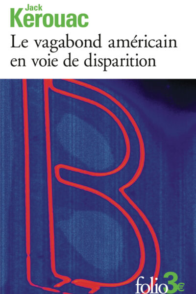 LE VAGABOND AMERICAIN EN VOIE DE DISPARITION/GRAND VOYAGE EN EUROPE