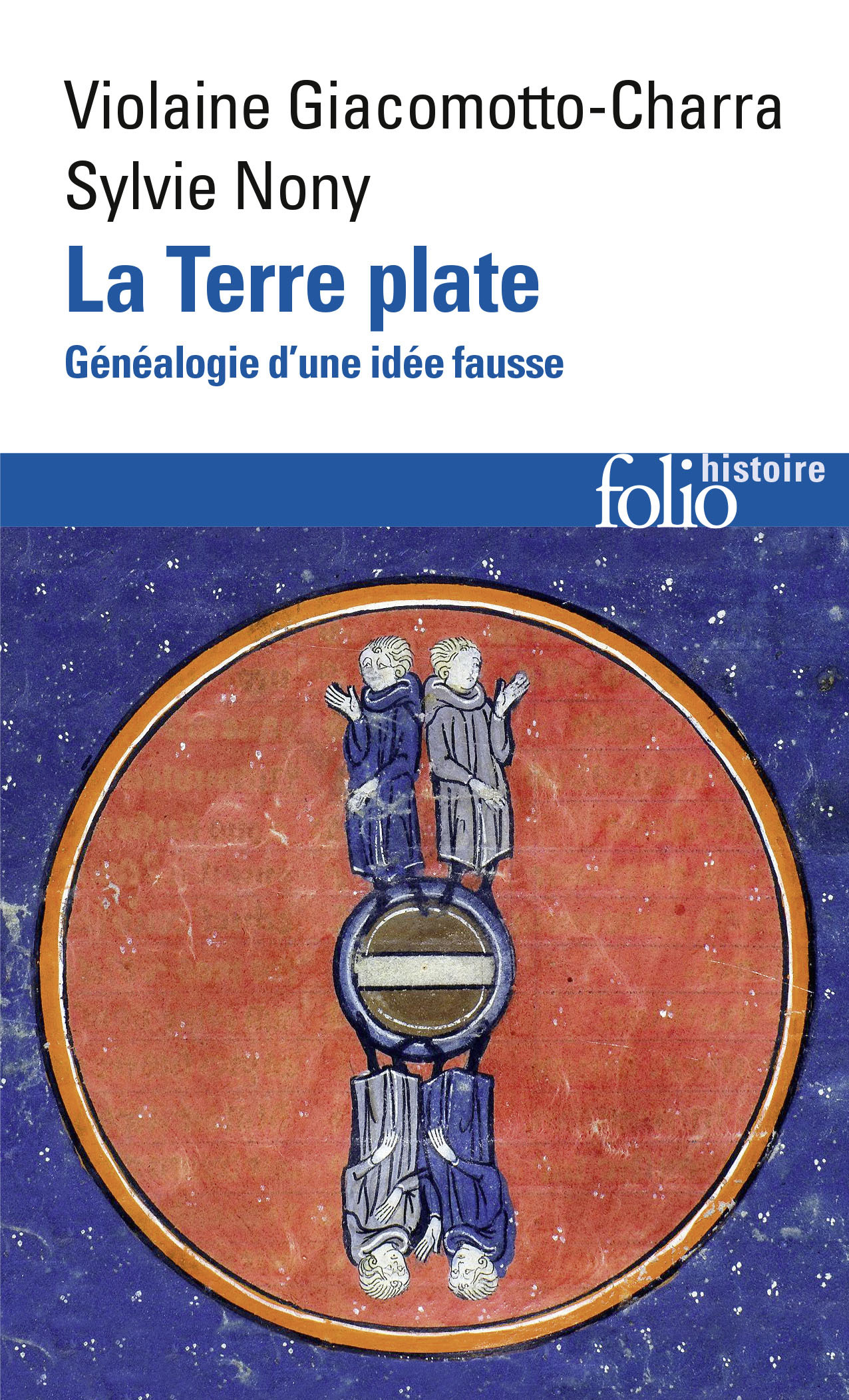LA TERRE PLATE - GENEALOGIE D'UNE IDEE FAUSSE