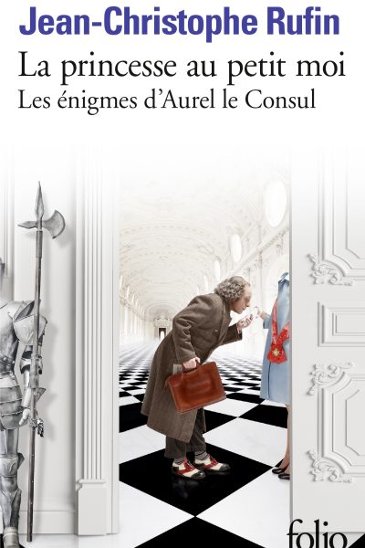 LES ENIGMES D'AUREL LE CONSUL - IV - LA PRINCESSE AU PETIT MOI - LES ENIGMES D'AUREL LE CONSUL IV