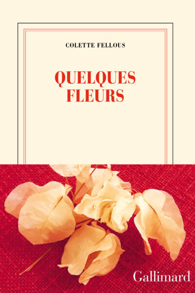 QUELQUES FLEURS