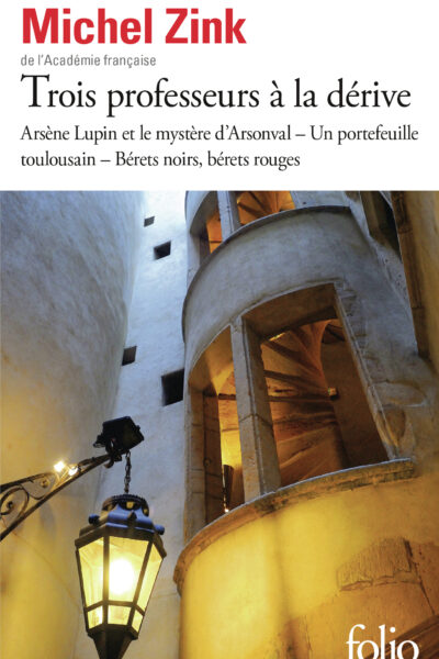 TROIS PROFESSEURS A LA DERIVE (TP) - ARSENE LUPIN ET LE MYSTERE D'ARSONVAL - UN PORTEFEUILLE TOULOUS