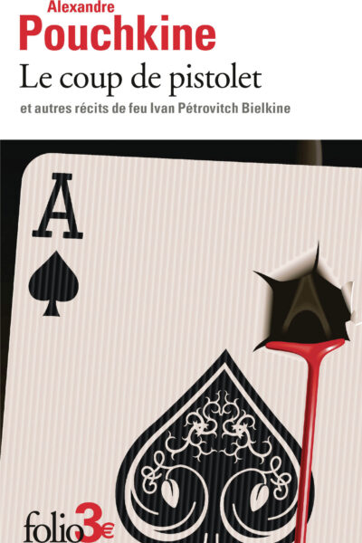 LE COUP DE PISTOLET ET AUTRES RECITS DE FEU IVAN PETROVITCH BIELKINE