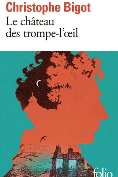 LE CHATEAU DES TROMPE-L'OEIL
