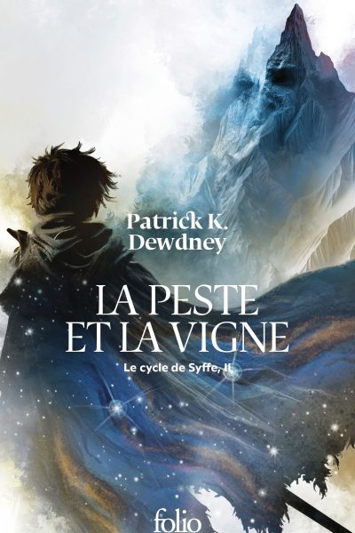 LE CYCLE DE SYFFE - II - LA PESTE ET LA VIGNE