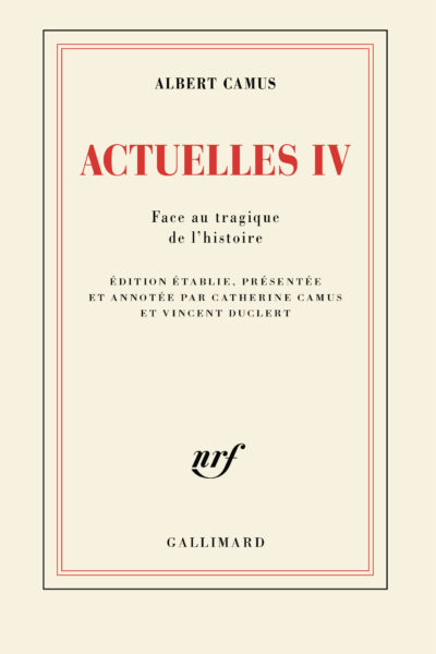 ACTUELLES IV FACE AU TRAGIQUE DE L'HISTOIRE