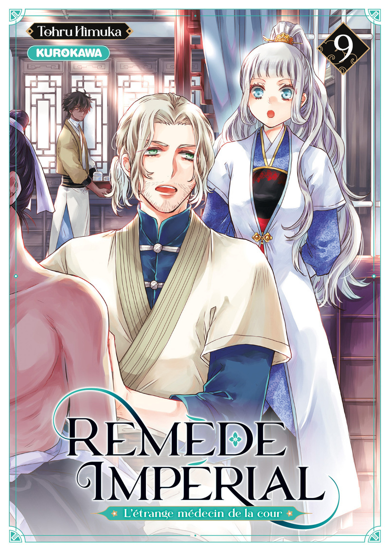 REMEDE IMPERIAL - L'ETRANGE MEDECIN DE LA COUR - TOME 9