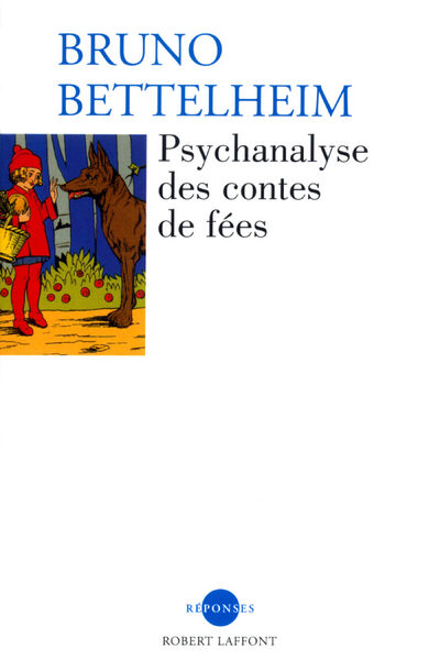 PSYCHANALYSE DES CONTES DE FEES