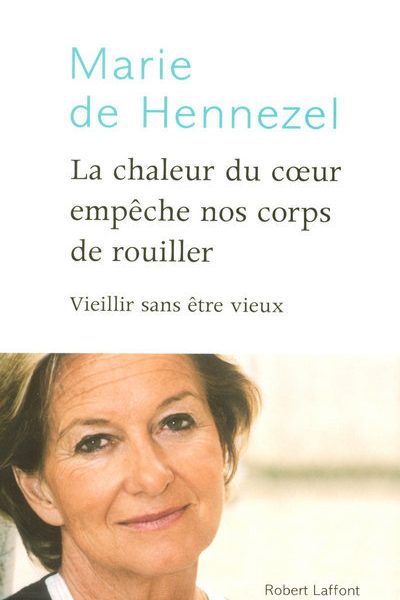 LA CHALEUR DU COEUR EMPECHE NOS CORPS DE ROUILLER