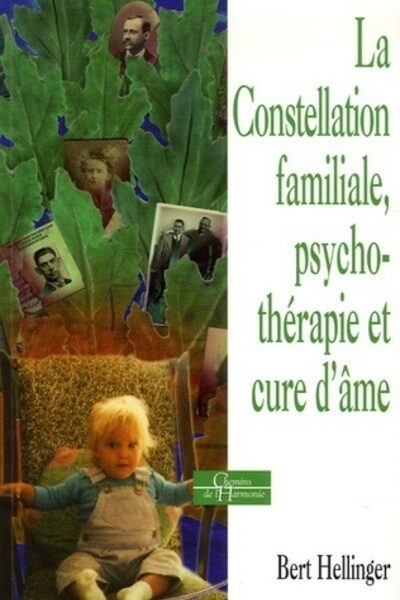 LA CONSTELLATION FAMILIALE   PSYCHOTHERAPIE ET CUR