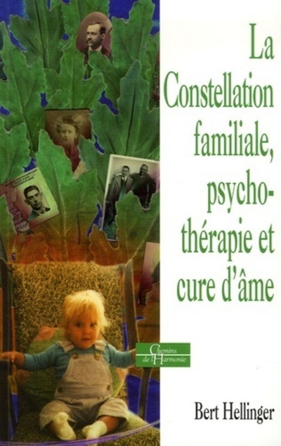 LA CONSTELLATION FAMILIALE PSYCHOTHERAPIE ET CUR