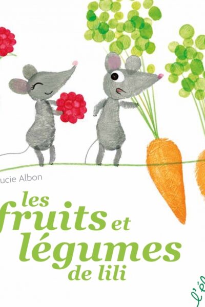 LES FRUITS ET LEGUMES DE LILI